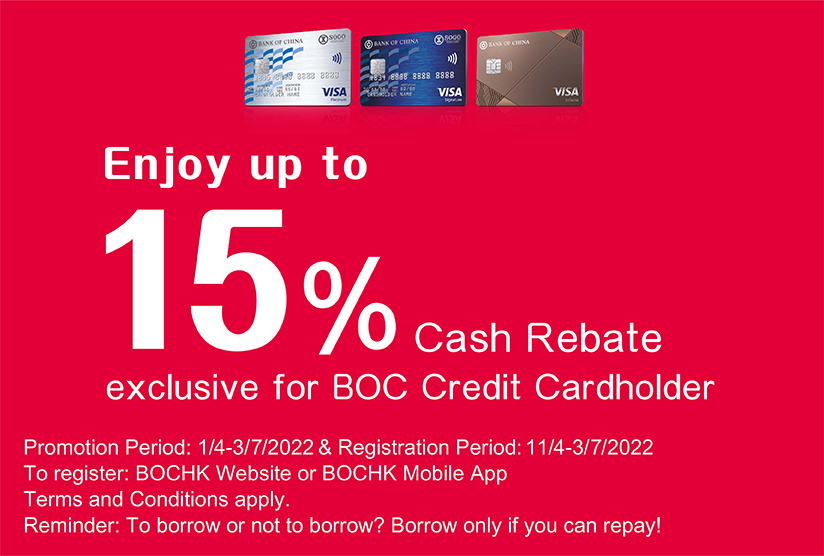 Enjoy up to 15% Cash Rebate with BOC Credit Cards