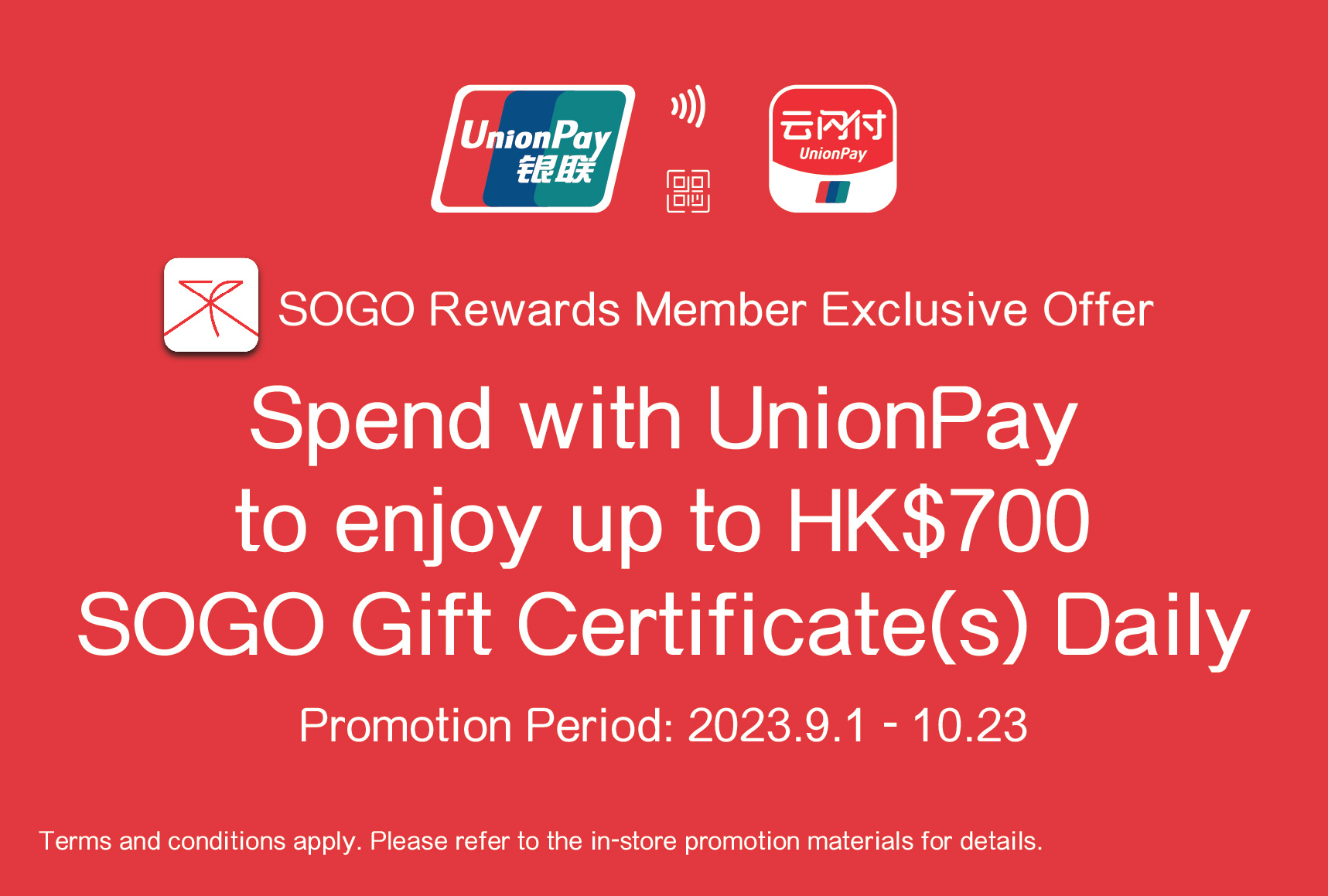 Spend with UnionPay to enjoy up to HK$700 SOGO Gift Certificates Daily