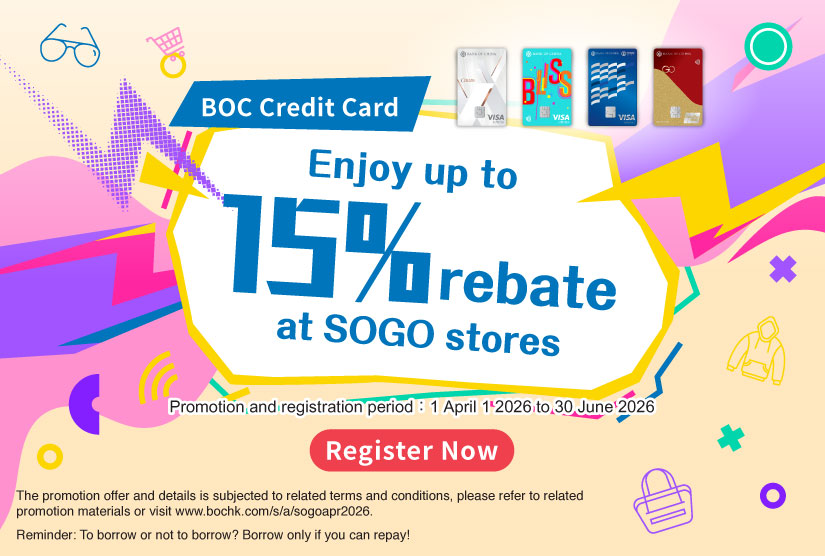 BOC Credit Card  - Enjoy up to 15% Rebate at SOGO stores