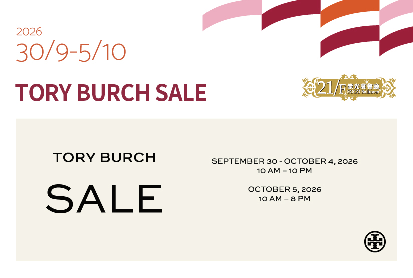 21/F SOGO Ballroom：TORY BURCH SALE